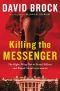 [Killing the Messenger 01] • Killing the Messenger